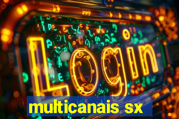 multicanais sx